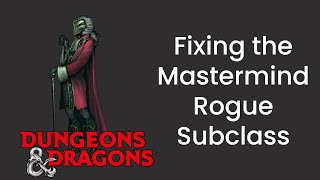 Fixing the Mastermind (Rogue) in D&D 5e - HDIWDT