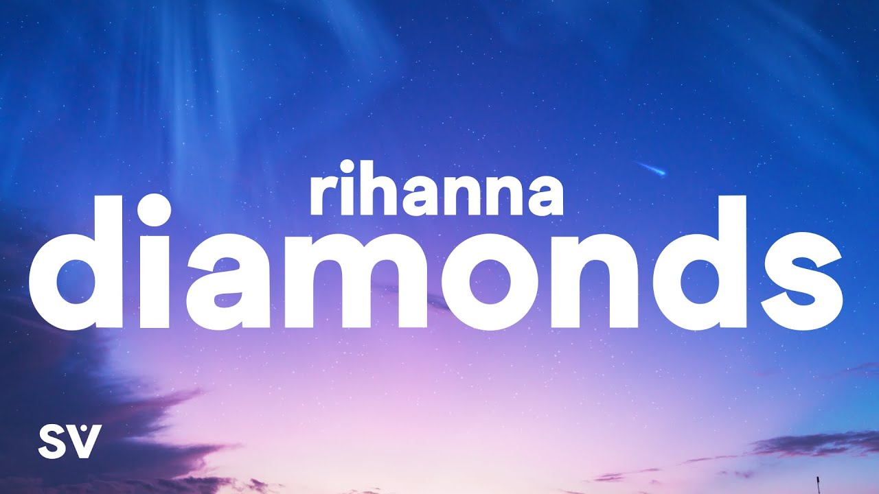 ⁣Rihanna - Diamonds (Lyrics)