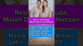 Pratama Arhan‼️Resmi jadi Duda Malah Di dukung Netizen