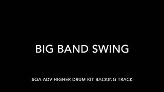 Big Band Swing SQA Adv Higher Drum Kit Backing Track