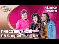 PBN 127 | Hài Kịch Việt Hương, Chí Tài, Hoài Tâm