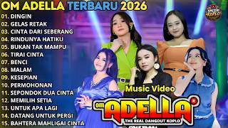 Om Adella  Album Terbaru  Dingin  Gelas Retak  Cinta Dari Seberang  Spesial Koplo