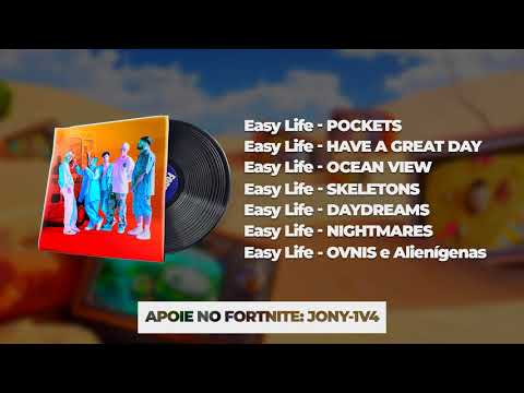 ♪ TODAS MÚSICAS DO SHOW DO EASY LIFE NA O2 NO FORTNITE! - FORTNITE X EASY LIFE MUSIC LIST