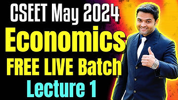FREE CSEET Economics Video Lectures | CSEET May 2024 | FREE CSEET Economics Video Classes 3