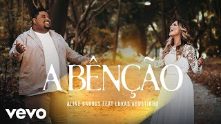 Aline Barros - A Bênção (The Blessing) ft. Lukas Agustinho chords