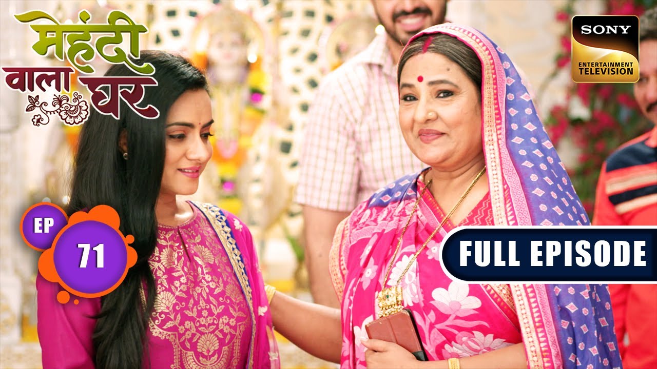 Manisha Aur Karan Ka Roka | Mehndi Wala Ghar - Ep 71 | Full Episode | 1 ...