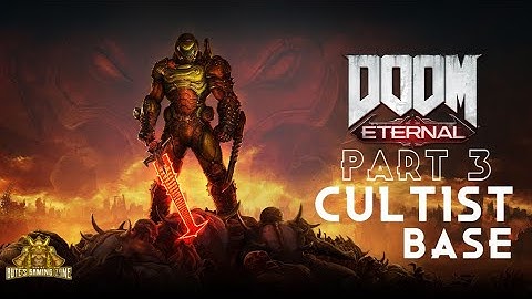 DOOM Eternal - Walkthrough Gameplay PART 3 - CULTIST BASE (PC)