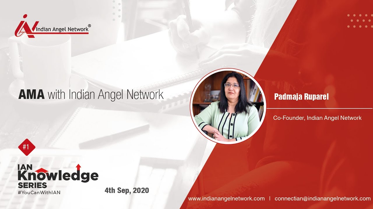 AMA with Indian Angel Network | Padmaja Ruparel | IAN Knowledge Series #1