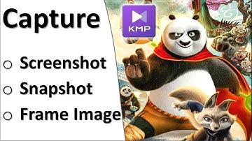 How to take a Screenshot, Snapshot, or Capture Frame Image of a Video or movie in KM Media Player