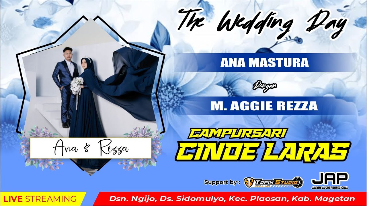 02 LIVE TOPIX STUDIO ANA & REZZA || CS CINDHELARAS || JAVANA AUDIO || NGIJO SIDOMULYO MAGETAN