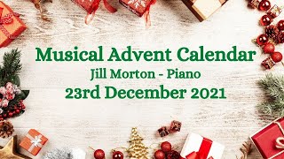 We Three Kings arr. Frederick Viner 23rd Dec 2021 Advent Calendar, Jill Morton - piano