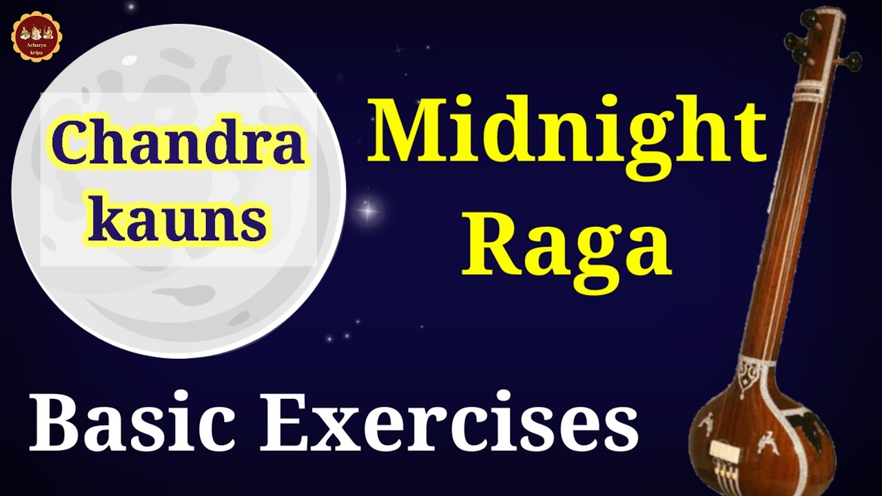 Chandrakauns Raga_Basic Exercises-1 - YouTube