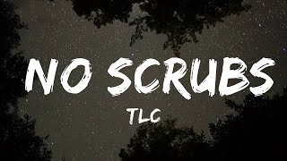Download lagu 30 Mins | TLC - No Scrubs (Lyrics) | Your Fav Music