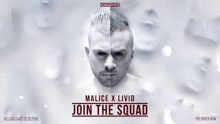 Malice x Livid - Join The Squad [The Extreme]