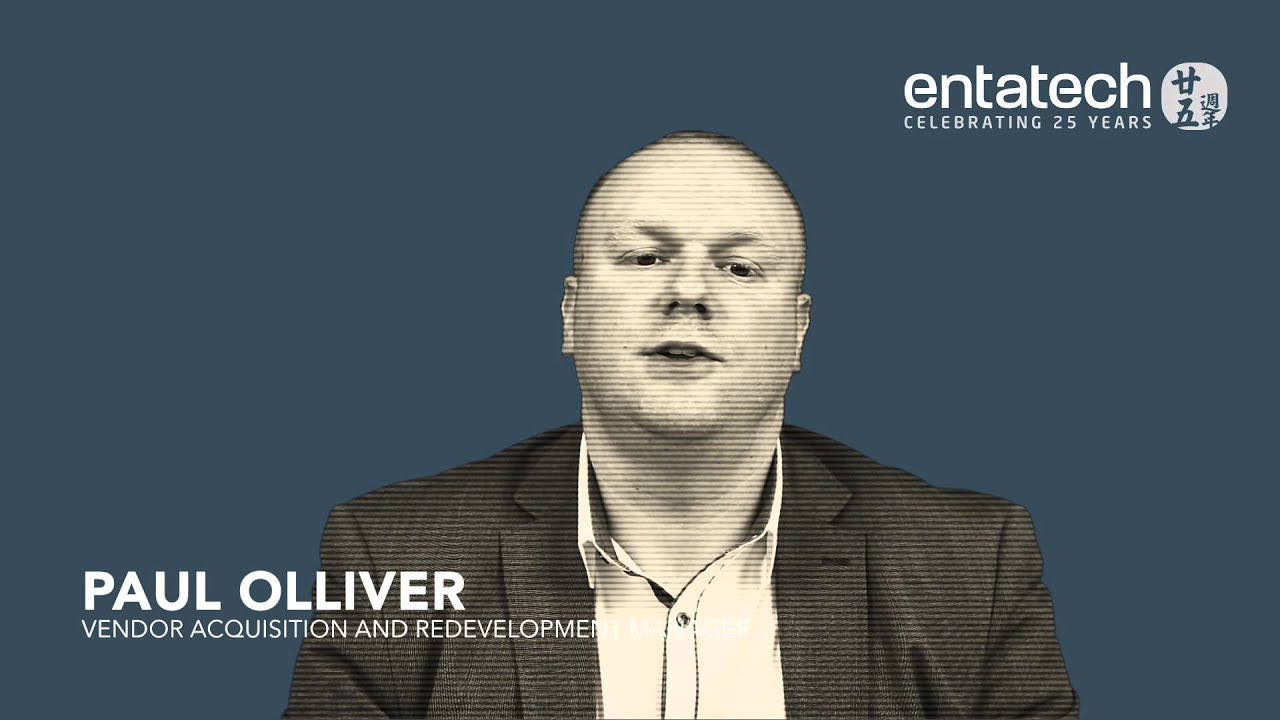 Paul Olliver - Entatech Vendor Acquisition and Redevelopment Manager