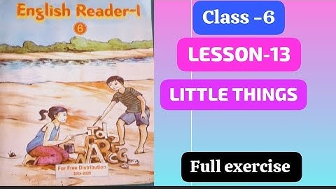 English Reader Class 6 Lesson 13 Little Things  ।Question Answer ।Full Exercise  #upboard_english