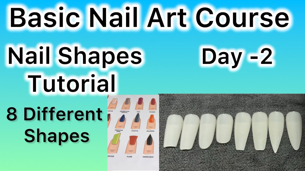 8 Different Nail Shapes Tutorial || Nail Shapes theory || Basic Nail Art Course || Nail shape video