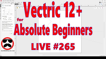 Live Q&A #265 – Vectric V12+ for the Absolute Beginner – Part 10