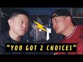 &quot;YOU GOT 2 CHOICES...&quot; (CHINA MAC x MC JIN)