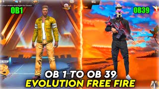 OB1 TO OB39 ALL UPDATE FREE FIRE | FREE FIRE ALL OB UPDATE | EVOLUTION OF FREE FIRE | OB39 UPDATE FF