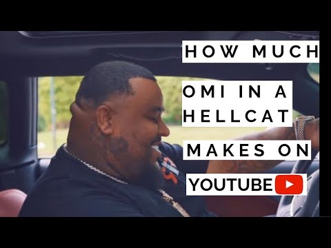how-much-omi-in-a-hellcat-makes-on-youtube