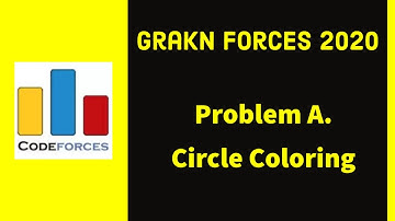 Grakn Forces 2020 | Problem A. Circle Coloring