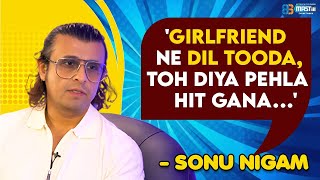 Download Lagu Sonu Nigam unfiltered on personal life and breakup stories.. | Mastiii | Sonu Nigam Latest MP3