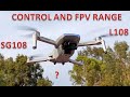 SG108/L108 DRONE CONTROL RANGE AND FPV RANGE