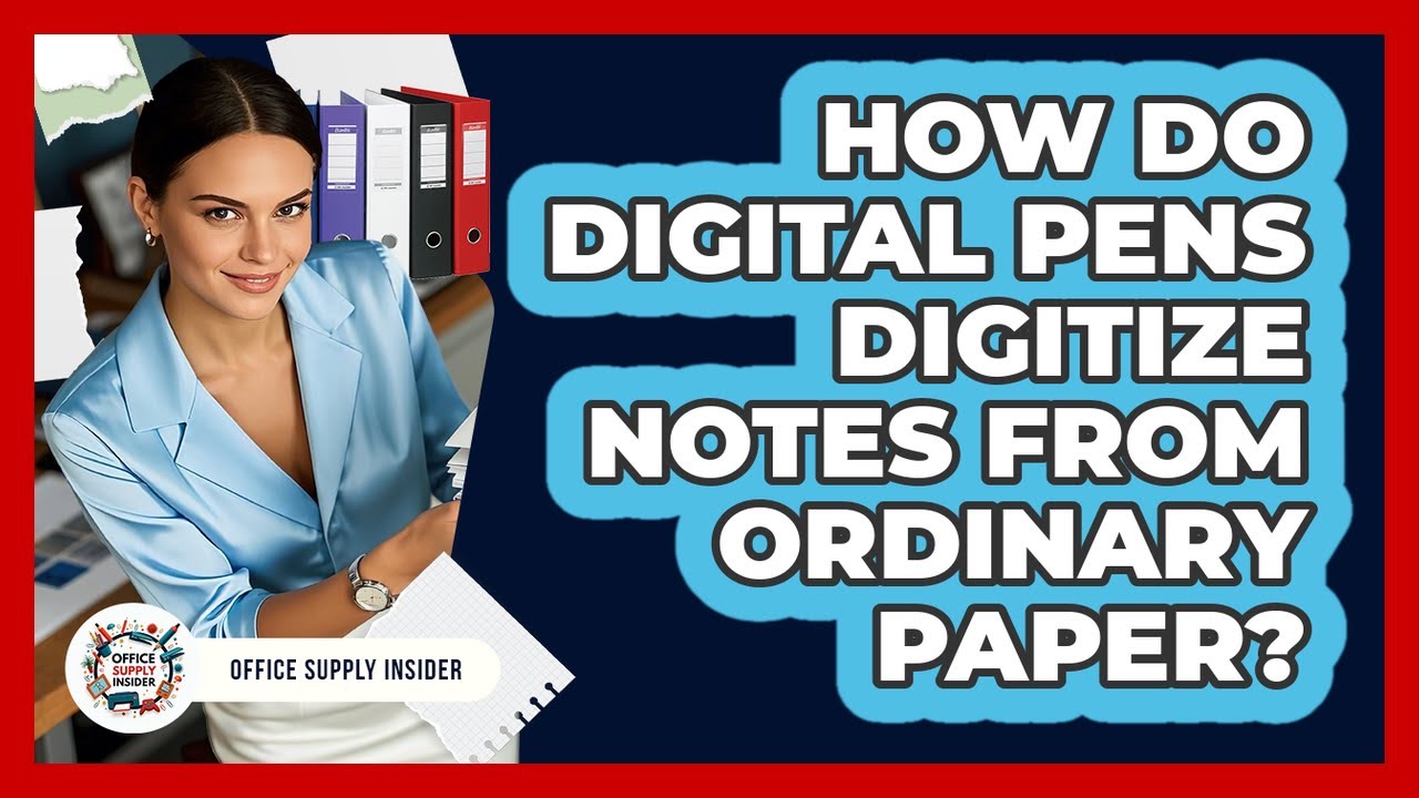 How Do Digital Pens Digitize Notes From Ordinary Paper? - Office Supply Insider