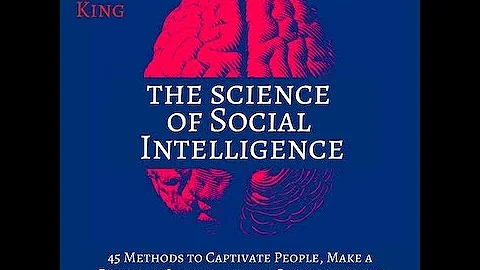 The Science Of Social Intelligence by Patrick King