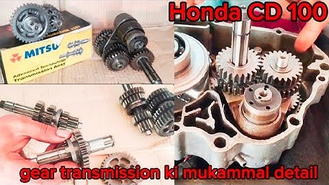 how to repair Honda CD 100 ke gear transmission ki mukmmal detail
