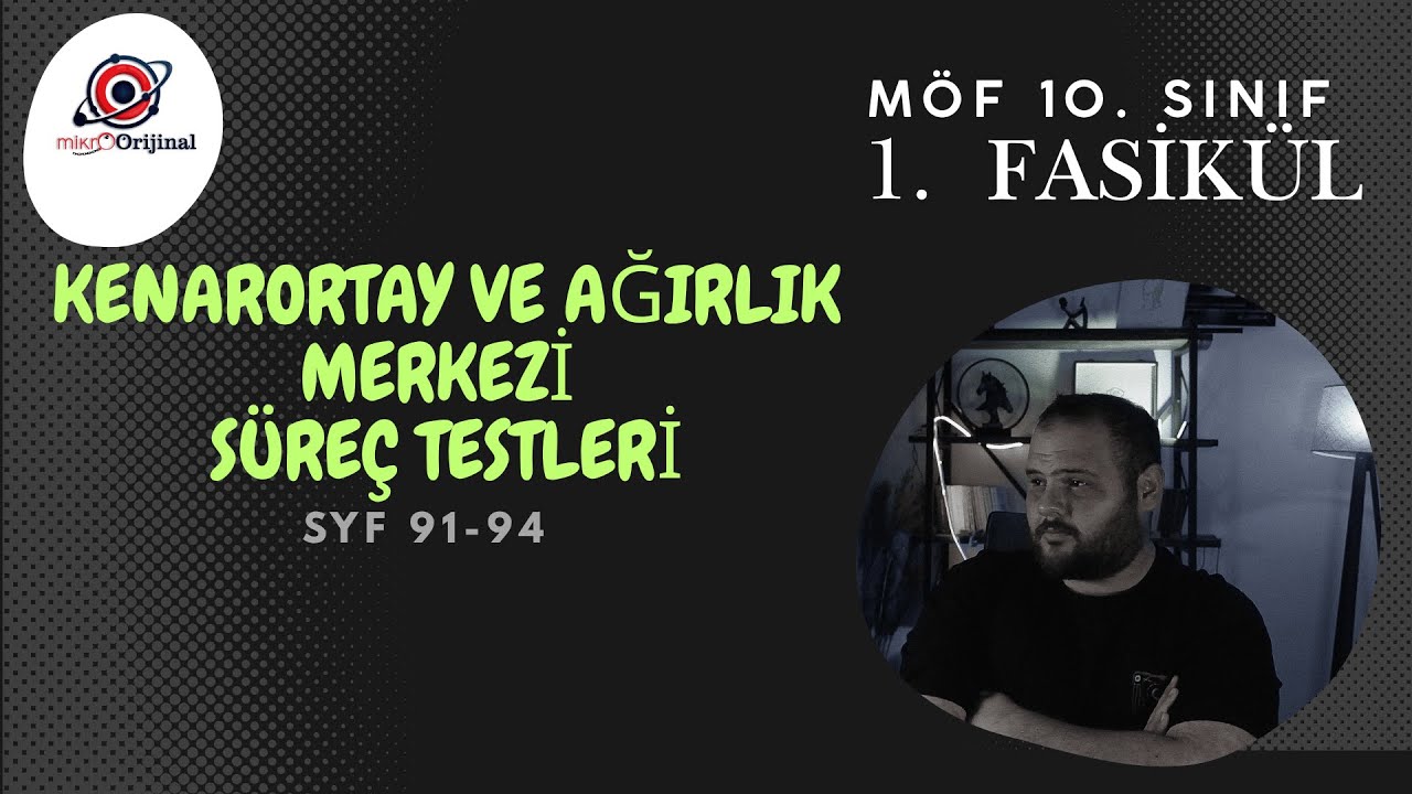 10. SINIF MÖF 1. FASİKÜL l KENARORTAY VE AĞIRLIK MERKEZİ SÜREÇ DEĞ. TESTLERİ 22 23