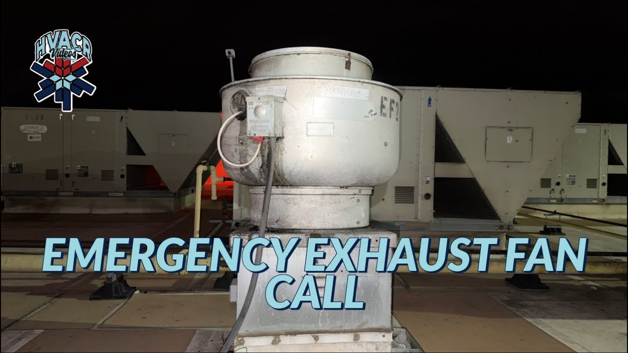 EMERGENCY EXHAUST FAN CALL