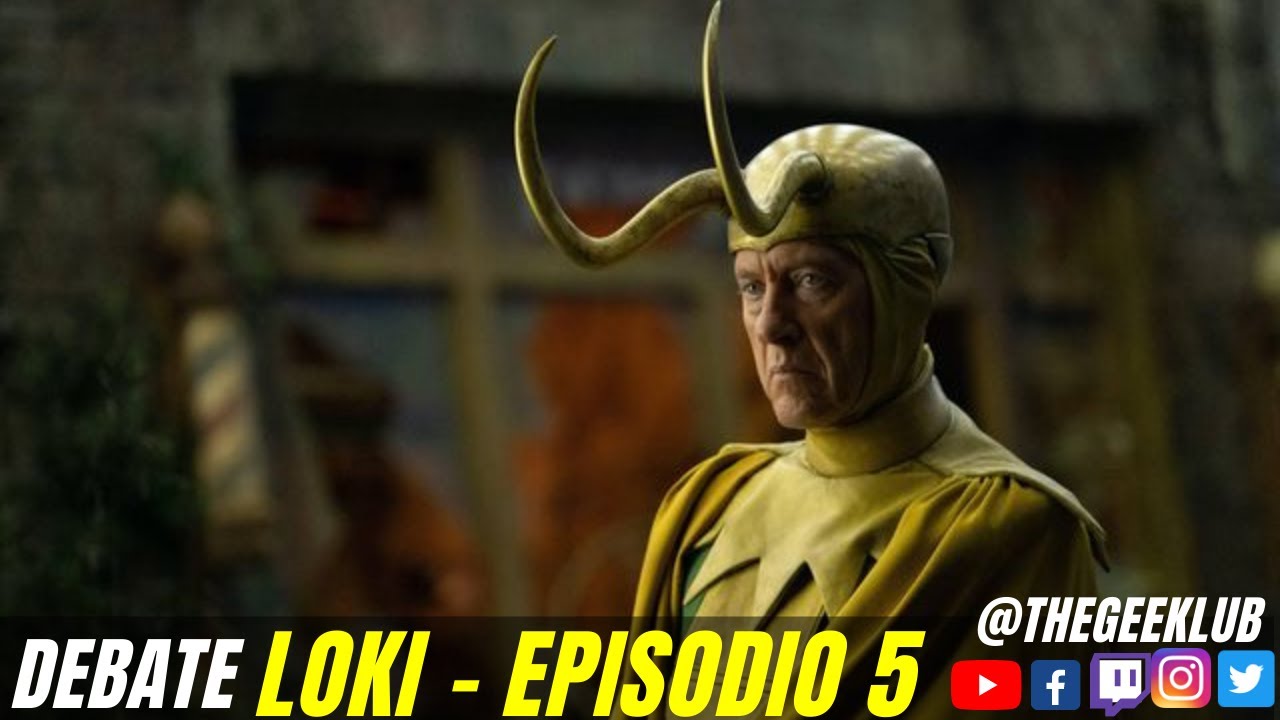 Debate Loki Episodio 5 - Nos acercamos al final de temporada, ¿Cómo terminará esta historia?