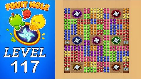 Fruit Hole Level 117 Walkthrough