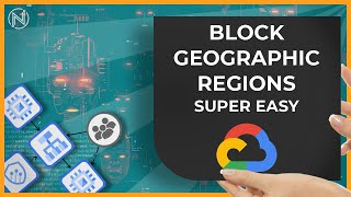 Easily Geoblock Traffic (Russia, China, Sanctions,...) in GCP