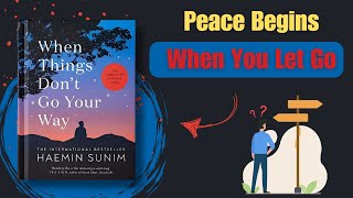 When Things Don’t Go Your Way By Haemin Sunim | Book Blink Net Worth