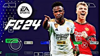 EA SPORTS FC24 PPSSPP ISO V7 GAMEPLAY PS5 CAMERA LATEST UPDATE REAL FACES ALL LEAGUES & CLUB TEAMS
