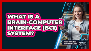 What Is a Brain-Computer Interface (BCI) System?