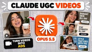 Make UGC Videos with Claude Opus 5.5 in Minutes