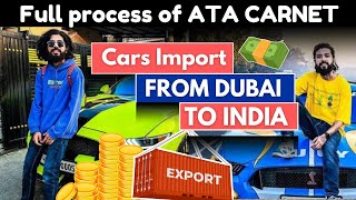 How To Import Car From Dubai To India Without Paying Import Duty With Ata Carnet
