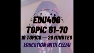 EDU406- Short Lectures- Topic 61-70 @educationwithceemi