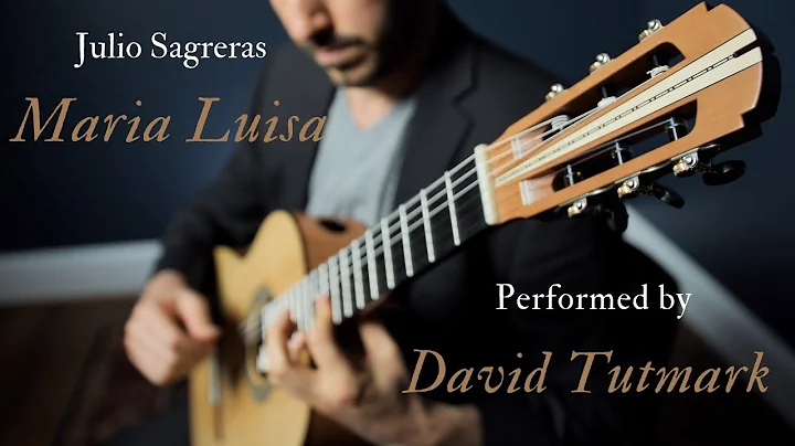 Julio Sagreras - Maria Luisa - Classical Guitar Co...