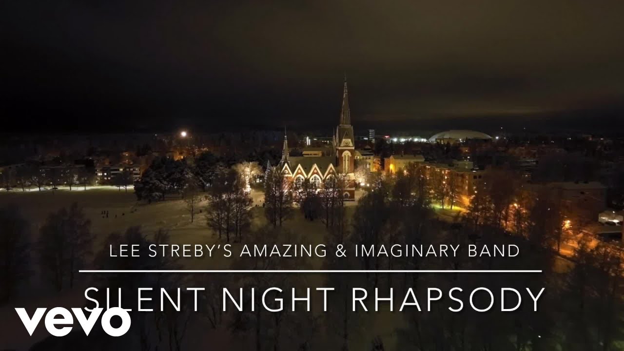 Lee Streby's Amazing & Imaginary Band - Silent Night Rhapsody (Official Music Video)