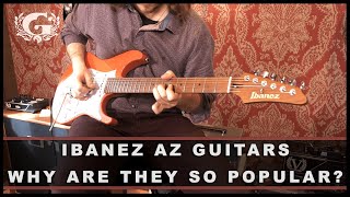 Ibanez AZ Guitars - Why are they so popular?