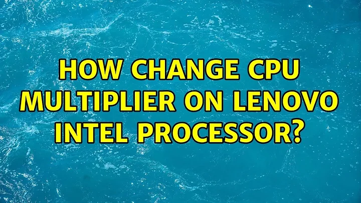 How change CPU multiplier on Lenovo Intel processor? (3 Solutions!!)