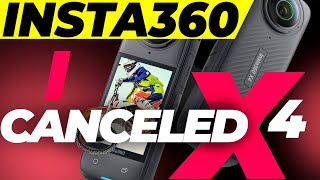 Insta360 X4 - I CANCELED order, why?