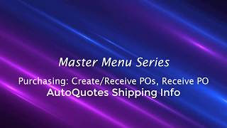 Purchasing: Create/Receive POs, Receive PO - AQ Shipping Info