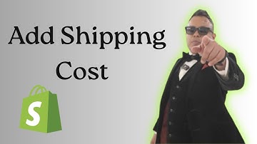 How to Add Shipping Cost on Shopify  2025