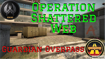 Operation Shattered WEB: Guardian Overpass Week 15